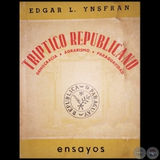 TRIPTICO REPUBLICANO - Autor: EDGAR L. YNSFRAN - Año 1956